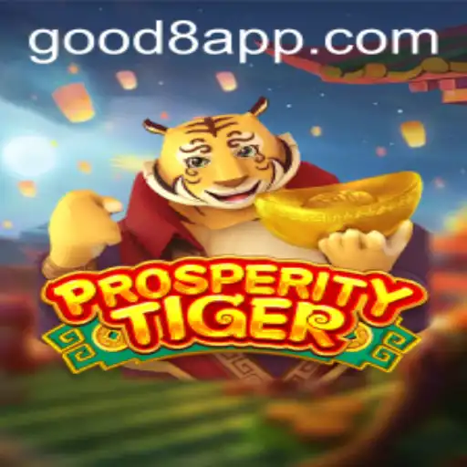 Unleashing the Excitement of ProsperityTiger: A New Era in Gaming with GOOD8